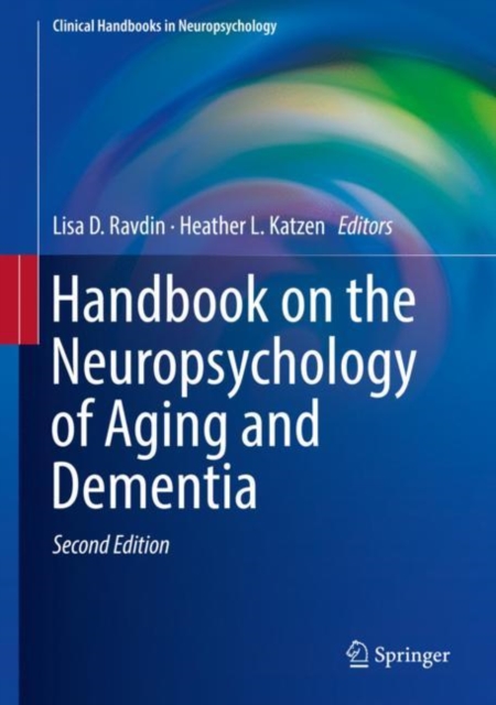 Handbook on the Neuropsychology of Aging and Dementia, Hardback Book