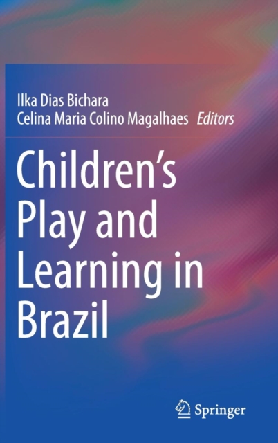 Children's Play and Learning in Brazil, Hardback Book