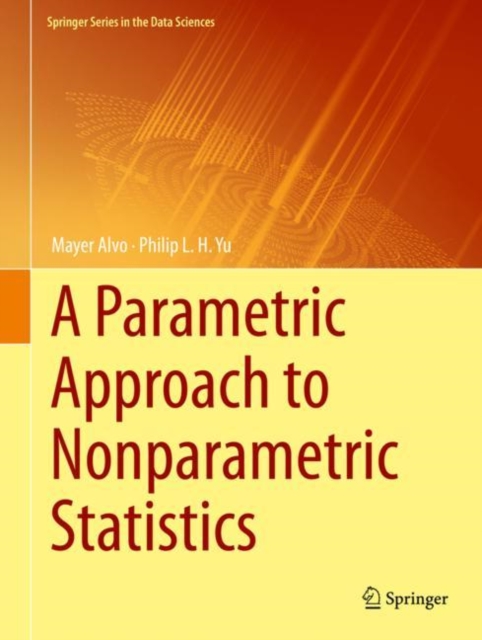 A Parametric Approach to Nonparametric Statistics, Hardback Book