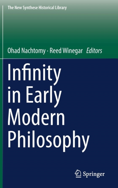 Infinity in Early Modern Philosophy, Hardback Book