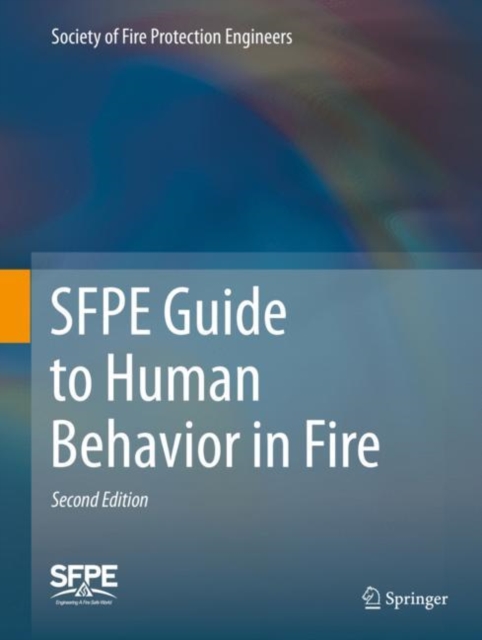 SFPE Guide to Human Behavior in Fire, Hardback Book