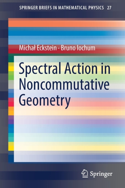 Spectral Action in Noncommutative Geometry, Paperback / softback Book