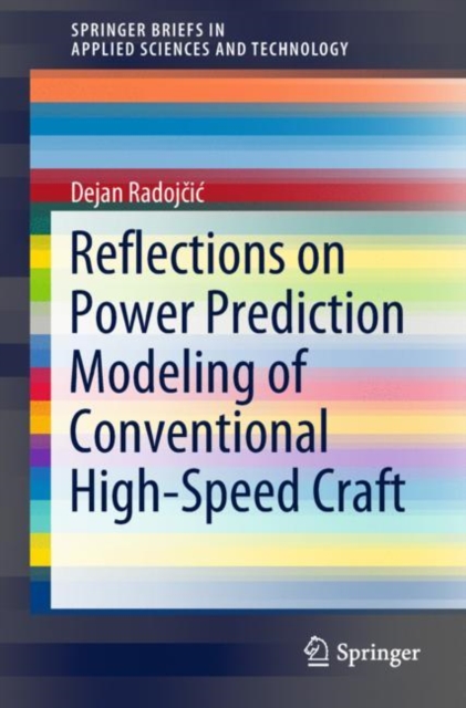 Reflections on Power Prediction Modeling of Conventional High-Speed Craft, Paperback / softback Book