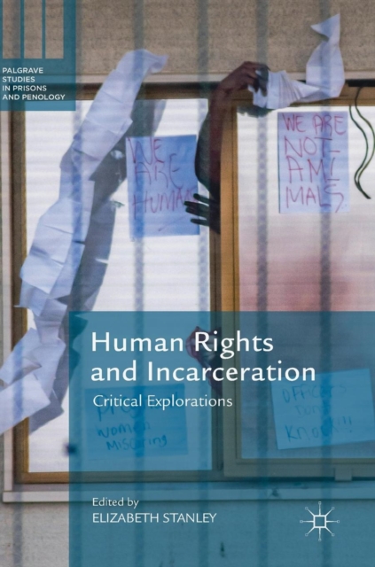Human Rights and Incarceration : Critical Explorations, Hardback Book