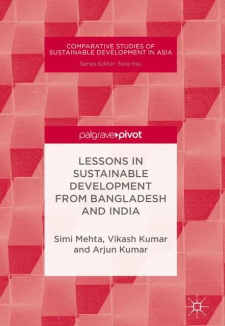 Lessons in Sustainable Development from Bangladesh and India, Hardback Book