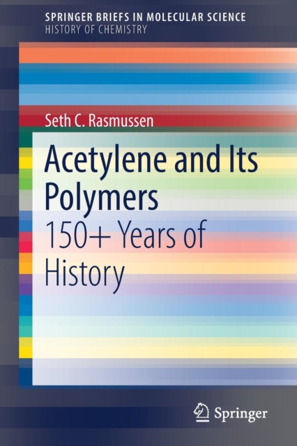 Acetylene and Its Polymers : 150+ Years of History, Paperback / softback Book