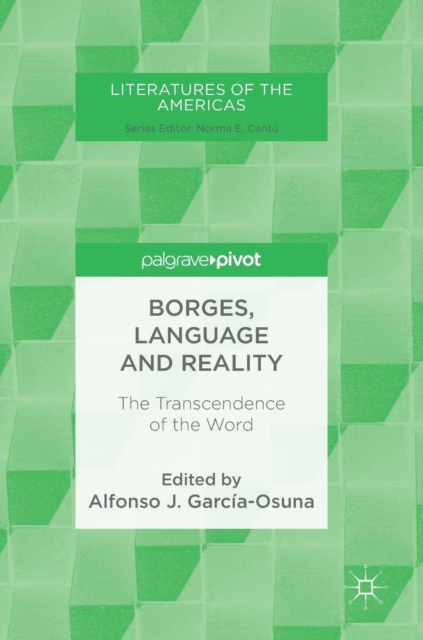 Borges, Language and Reality : The Transcendence of the Word, Hardback Book