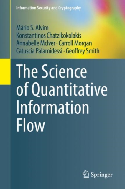 The Science of Quantitative Information Flow, PDF eBook