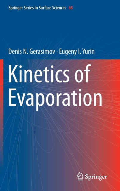 Kinetics of Evaporation, Hardback Book