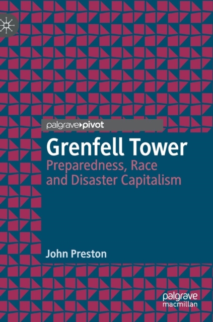 Grenfell Tower : Preparedness, Race and Disaster Capitalism, Hardback Book