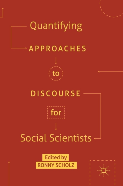 Quantifying Approaches to Discourse for Social Scientists, Hardback Book