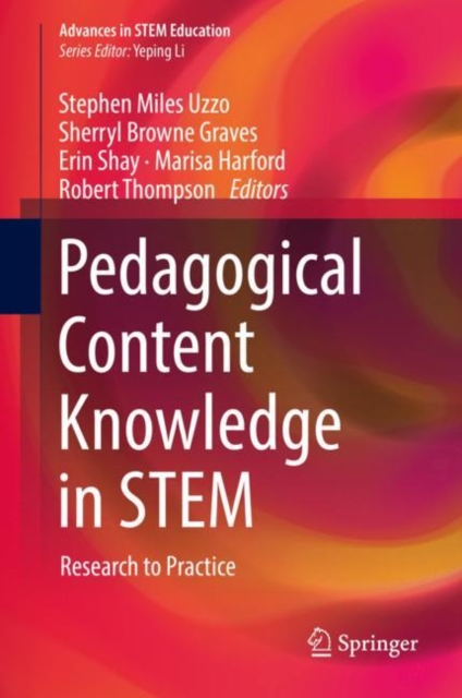 Pedagogical Content Knowledge in STEM : Research to Practice, Hardback Book