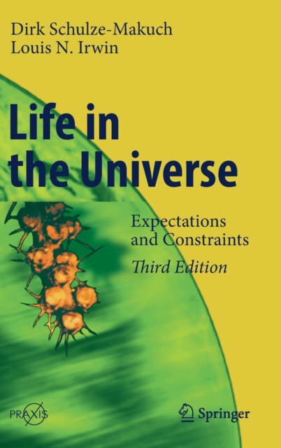 Life in the Universe : Expectations and Constraints, Hardback Book