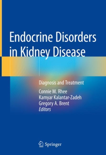 Endocrine Disorders in Kidney Disease : Diagnosis and Treatment, Hardback Book