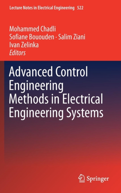 Advanced Control Engineering Methods in Electrical Engineering Systems, Hardback Book