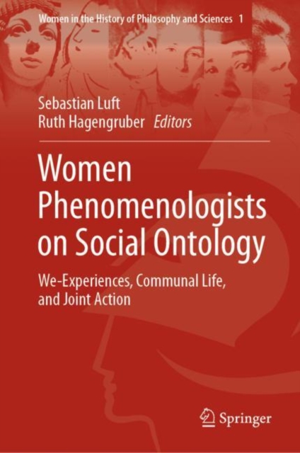Women Phenomenologists on Social Ontology : We-Experiences, Communal Life, and Joint Action, Hardback Book