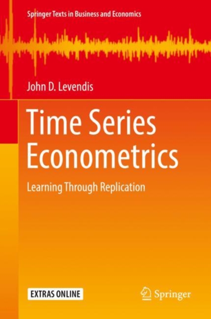 Time Series Econometrics : Learning Through Replication, Hardback Book