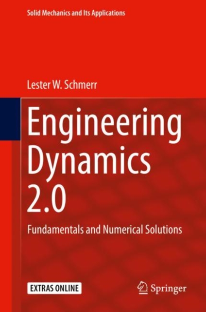 Engineering Dynamics 2.0 : Fundamentals and Numerical Solutions, Hardback Book