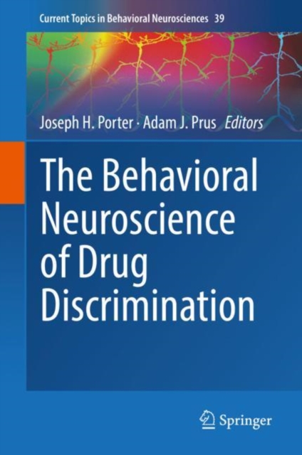 The Behavioral Neuroscience of Drug Discrimination, Hardback Book