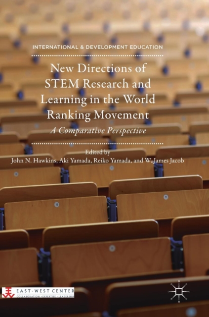 New Directions of STEM Research and Learning in the World Ranking Movement : A Comparative Perspective, Hardback Book