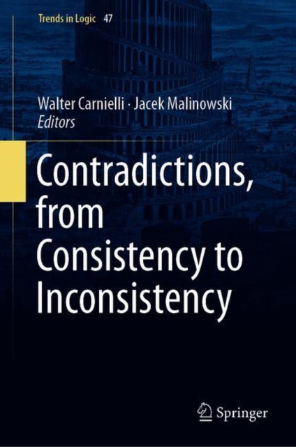 Contradictions, from Consistency to Inconsistency, Hardback Book