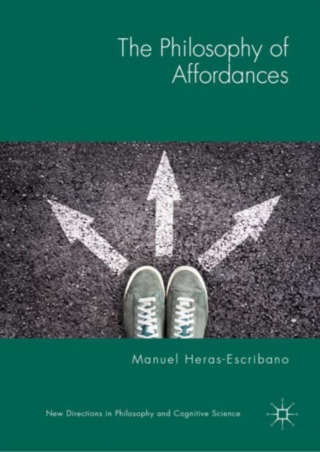 The Philosophy of Affordances, Hardback Book