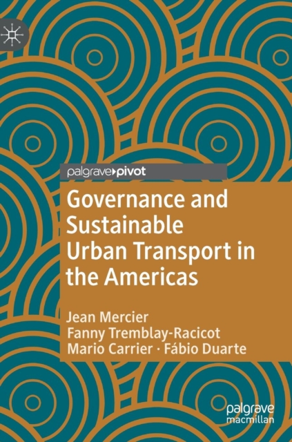 Governance and Sustainable Urban Transport in the Americas, Hardback Book