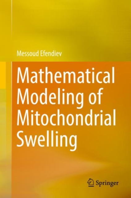 Mathematical Modeling of Mitochondrial Swelling, Hardback Book