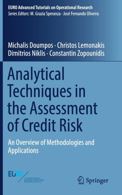 Analytical Techniques in the Assessment of Credit Risk : An Overview of Methodologies and Applications, Hardback Book