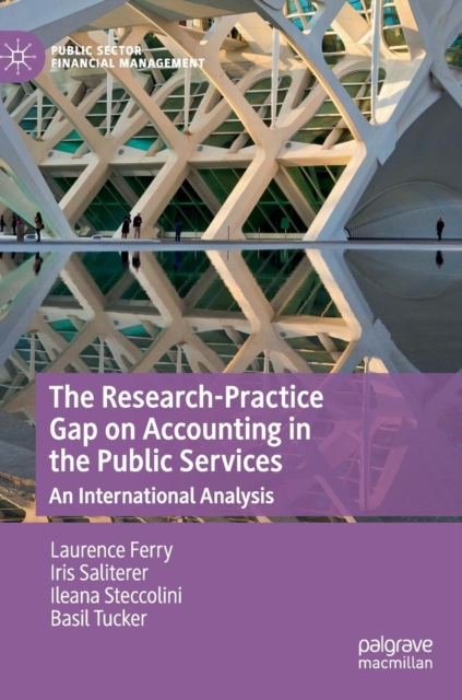 The Research-Practice Gap on Accounting in the Public Services : An International Analysis, Hardback Book