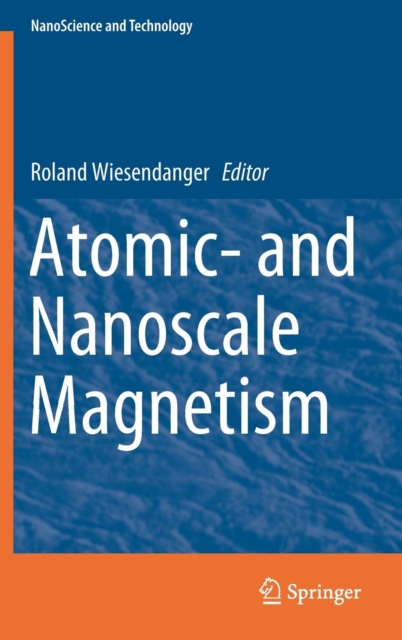 Atomic- and Nanoscale Magnetism, Hardback Book