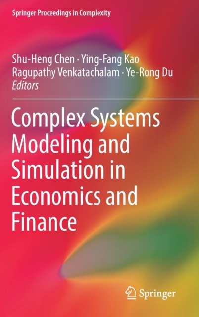 Complex Systems Modeling and Simulation in Economics and Finance, Hardback Book