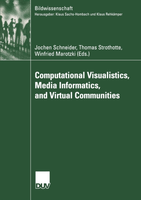 Computational Visualistics, Media Informatics, and Virtual Communities, PDF eBook