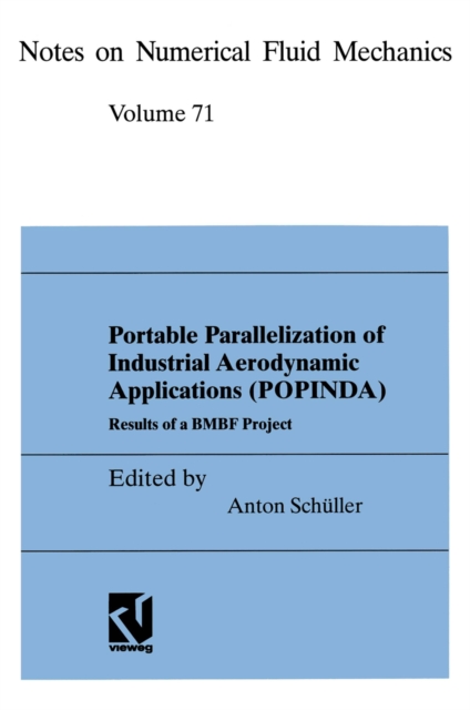 Portable Parallelization of Industrial Aerodynamic Applications (POPINDA) : Results of a BMBF Project, PDF eBook