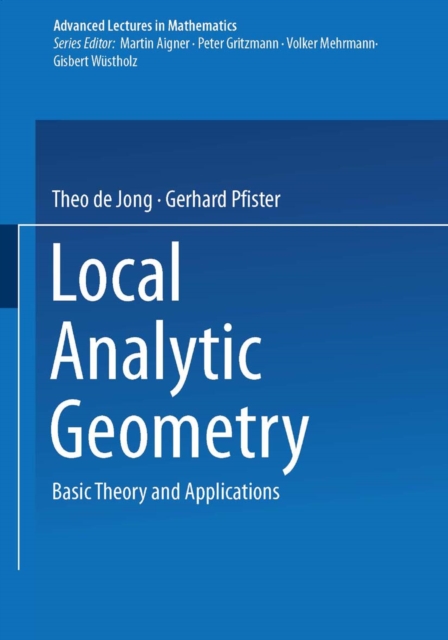 Local Analytic Geometry : Basic Theory and Applications, PDF eBook