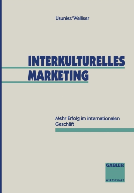 Interkulturelles Marketing : Mehr Erfolg Im Internationalen Geschaft, Paperback / softback Book