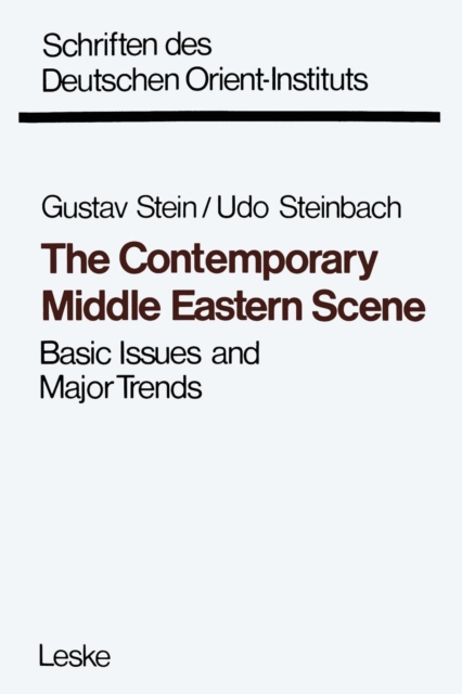 The Contemporary Middle Eastern Scene : Basic Issues and Major Trends, Paperback / softback Book