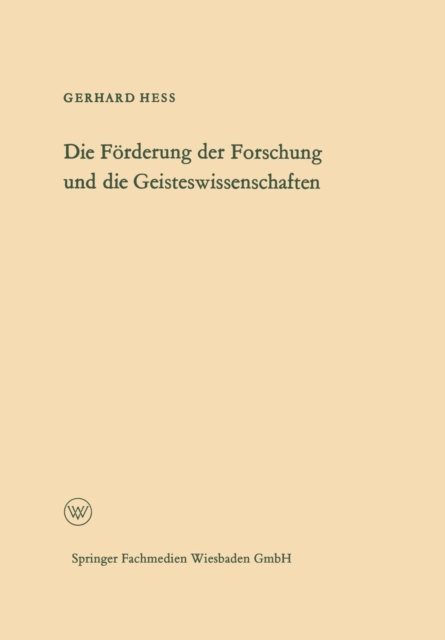Die Foerderung Der Forschung Und Die Geisteswissenschaften, Paperback / softback Book
