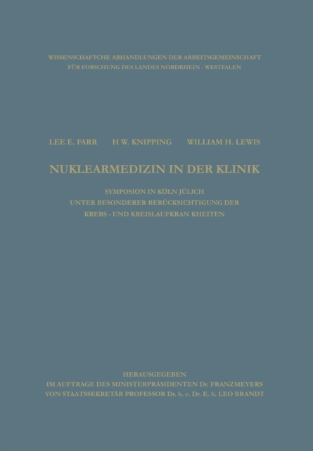 Clinical Aspects of Nuclear Medicine / Nuklearmedizin in Der Klinik : Symposion with Special Reference to Cancer and Cardiovascular Diseases / Symposion in Koeln Und Julich Unter Besonderer Berucksich, Paperback / softback Book