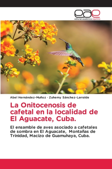 La Onitocenosis de cafetal en la localidad de El Aguacate, Cuba., Paperback / softback Book