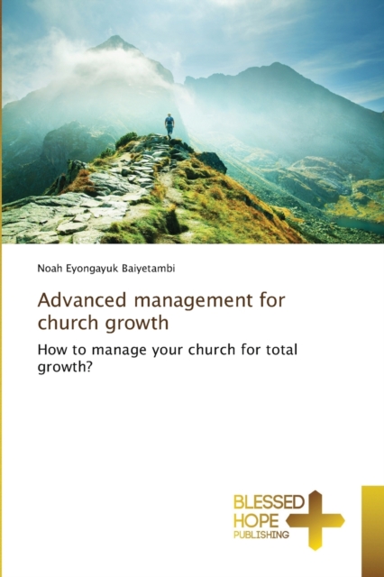 Advanced management for church growth, Paperback / softback Book