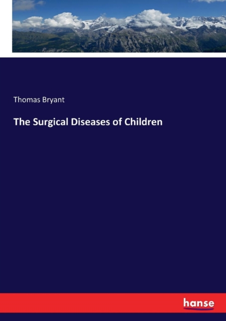 The Surgical Diseases of Children, Paperback / softback Book