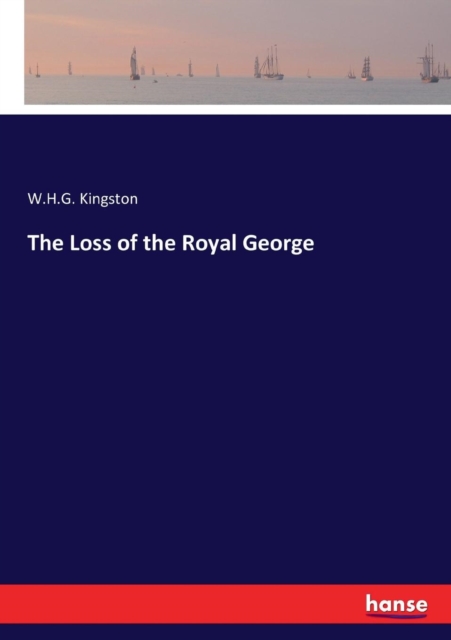 The Loss of the Royal George, Paperback / softback Book