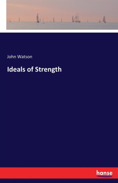 Ideals of Strength, Paperback / softback Book
