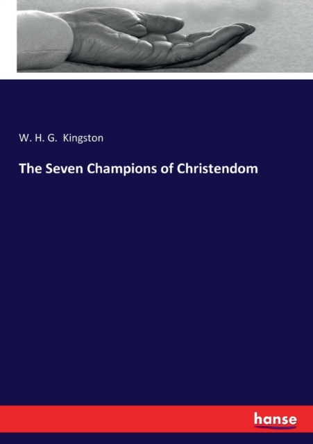 The Seven Champions of Christendom, Paperback / softback Book