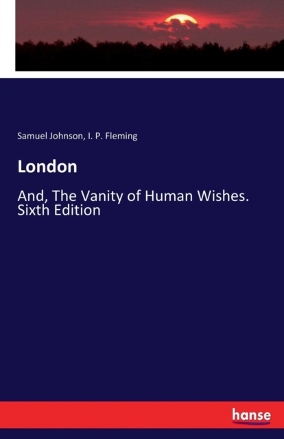 London : And, The Vanity of Human Wishes. Sixth Edition, Paperback / softback Book