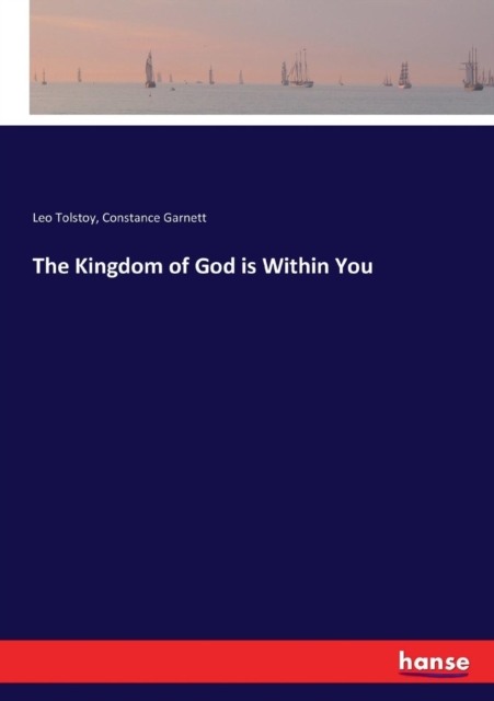 The Kingdom of God is Within You, Paperback / softback Book