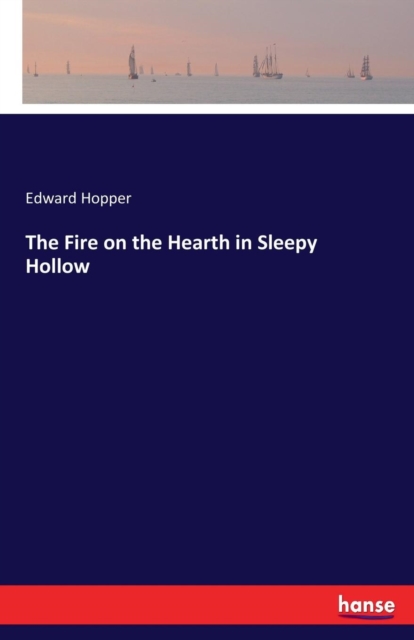 The Fire on the Hearth in Sleepy Hollow, Paperback / softback Book