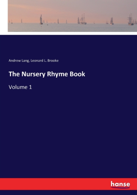 The Nursery Rhyme Book : Volume 1, Paperback / softback Book