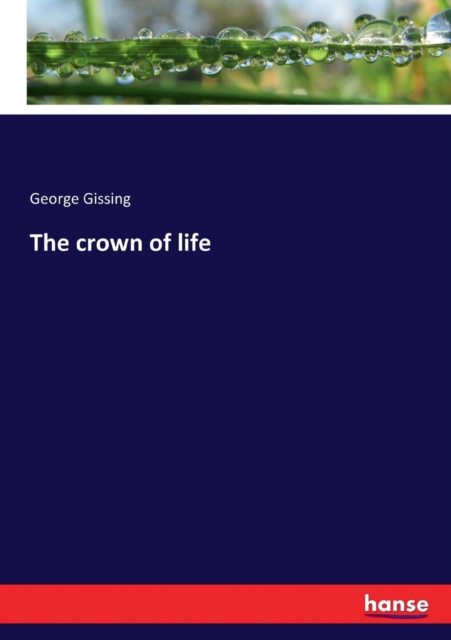 The crown of life, Paperback / softback Book